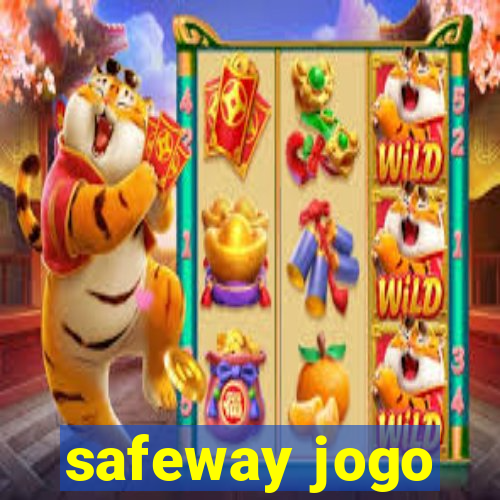 safeway jogo