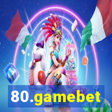 80.gamebet