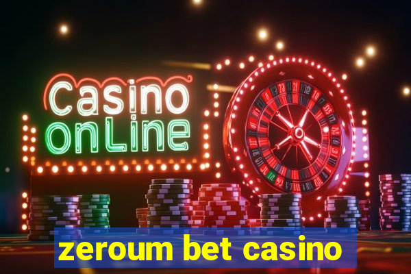 zeroum bet casino