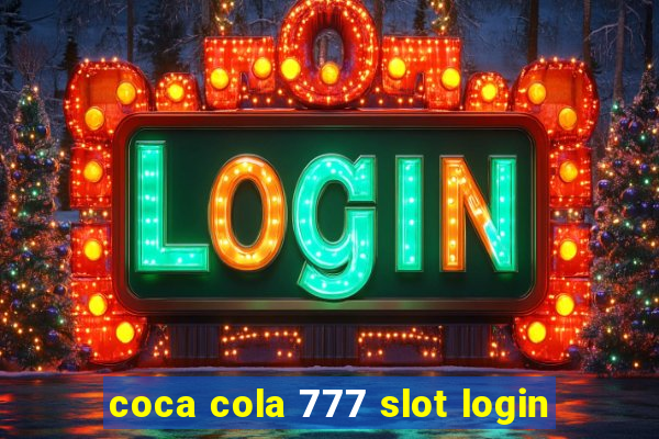 coca cola 777 slot login