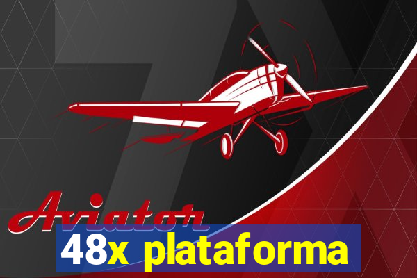 48x plataforma