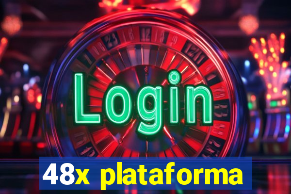 48x plataforma