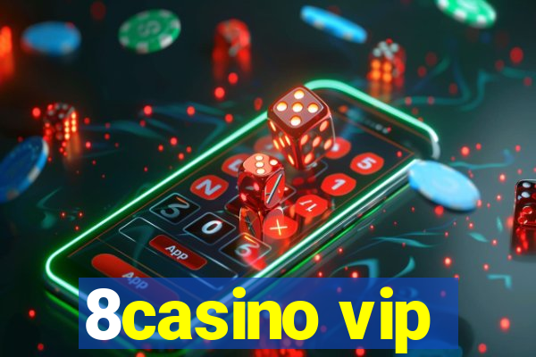 8casino vip