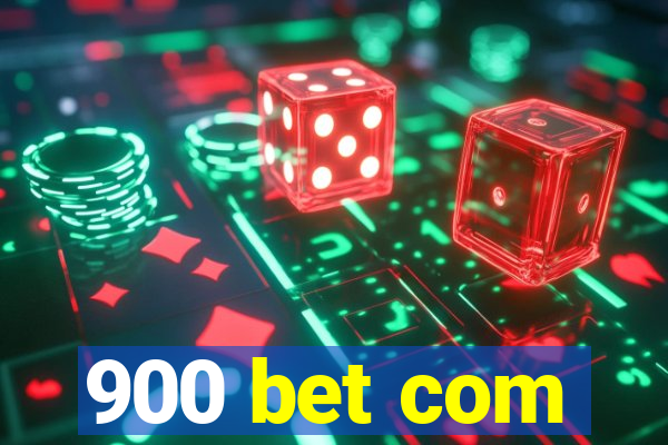 900 bet com