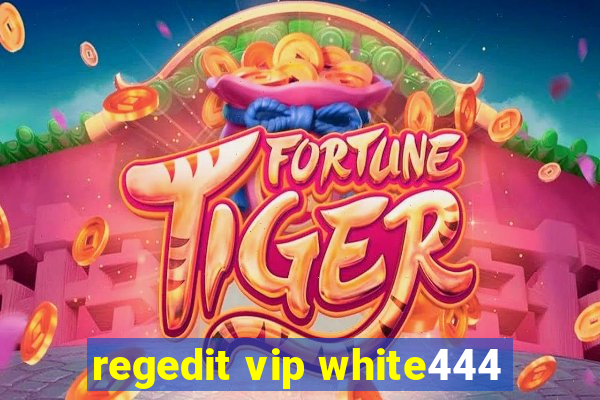 regedit vip white444