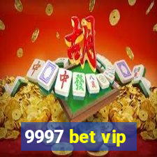 9997 bet vip