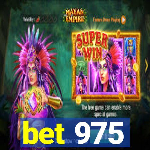 bet 975