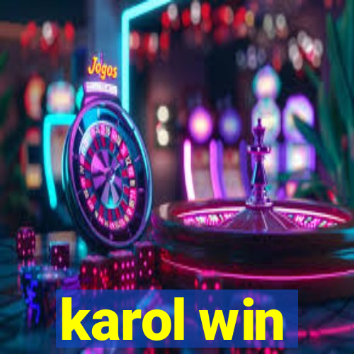 karol win