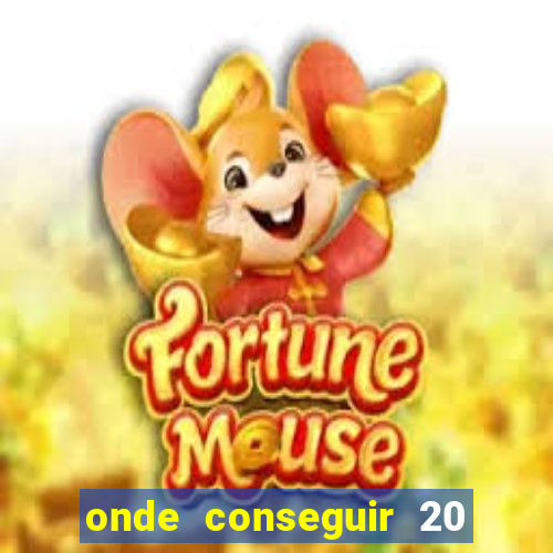 onde conseguir 20 reais agora