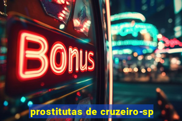 prostitutas de cruzeiro-sp