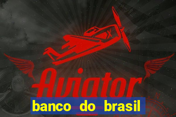 banco do brasil 777 plataforma