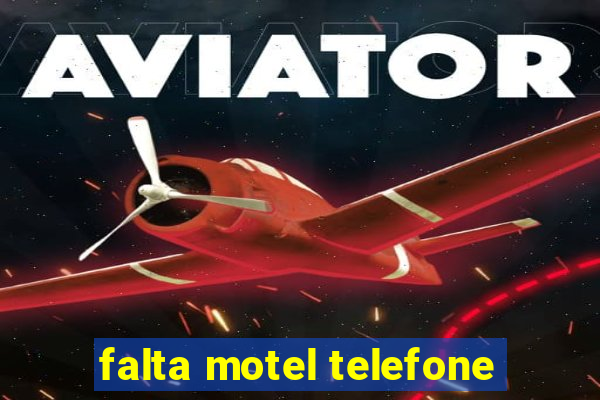 falta motel telefone