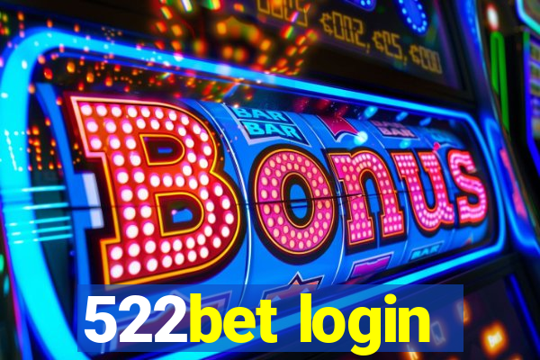 522bet login