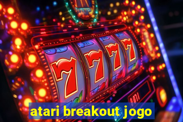 atari breakout jogo