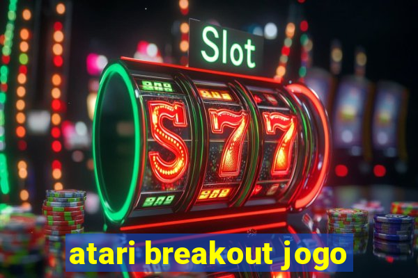 atari breakout jogo