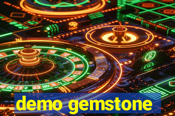 demo gemstone