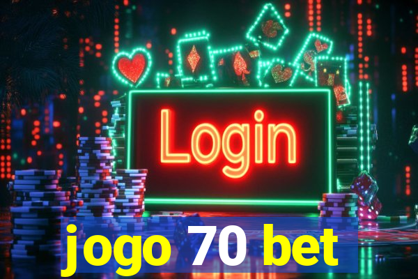 jogo 70 bet