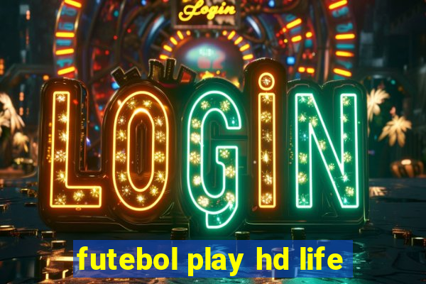 futebol play hd life