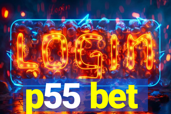 p55 bet