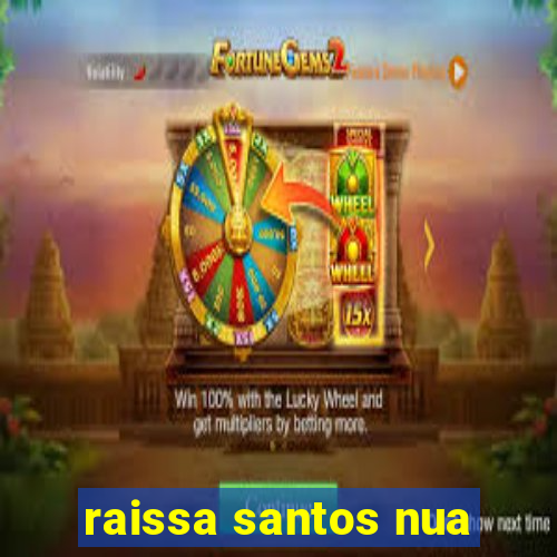 raissa santos nua