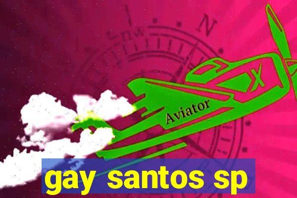 gay santos sp