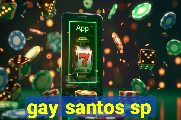 gay santos sp