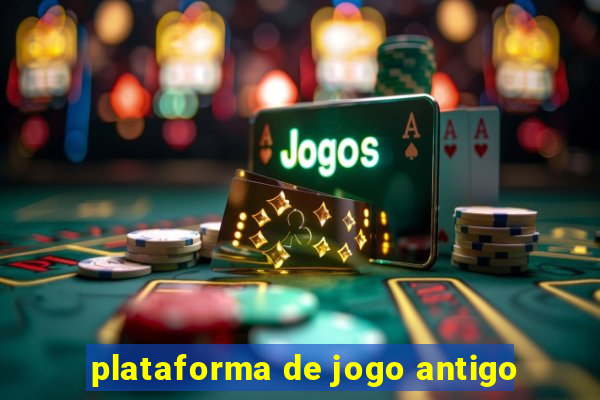 plataforma de jogo antigo