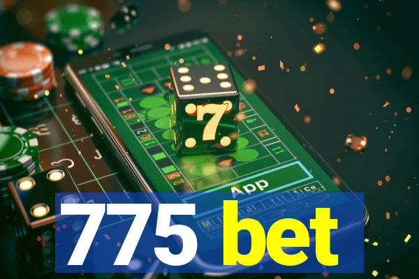 775 bet