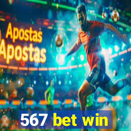 567 bet win