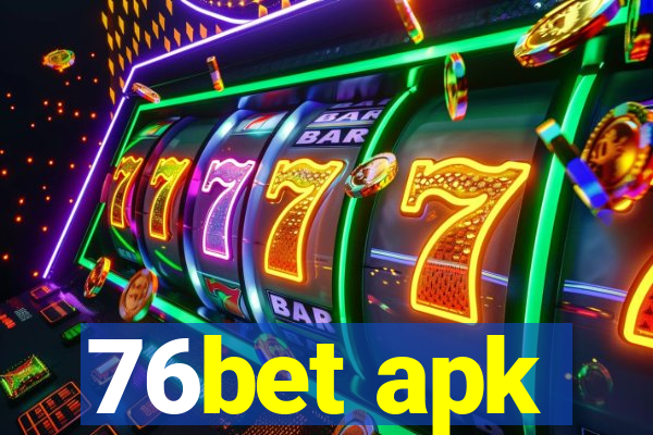 76bet apk