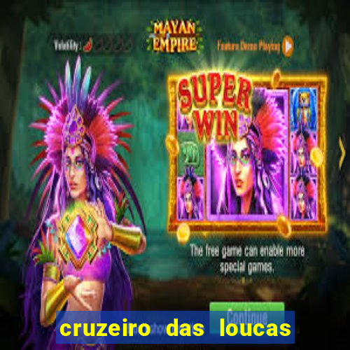 cruzeiro das loucas filme completo dublado superflix