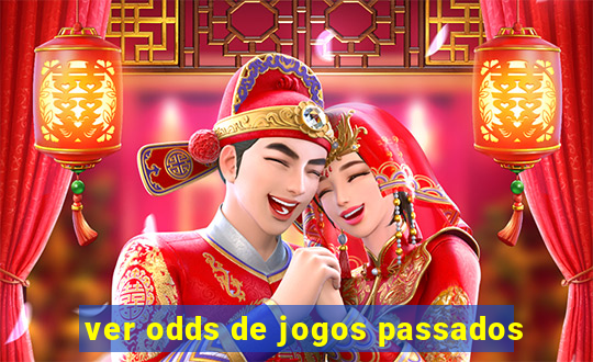 ver odds de jogos passados