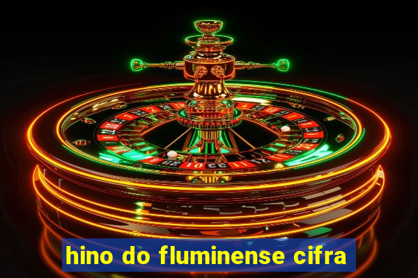 hino do fluminense cifra