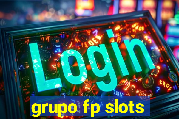 grupo fp slots