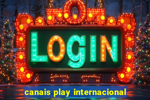 canais play internacional