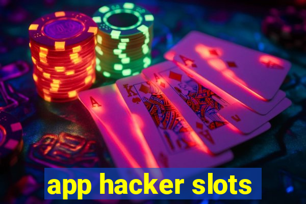 app hacker slots