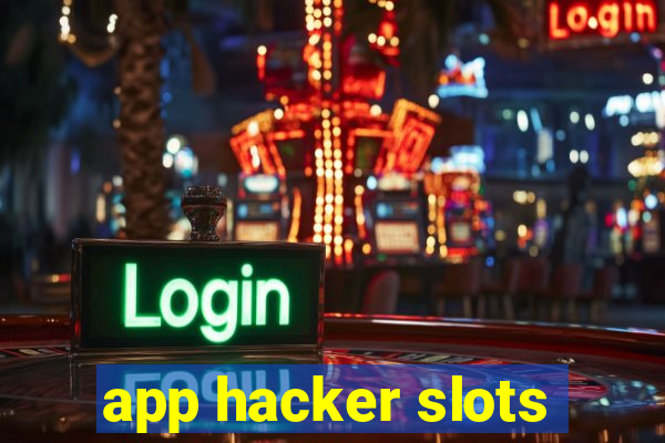 app hacker slots