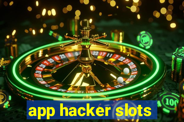 app hacker slots