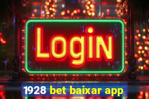 1928 bet baixar app