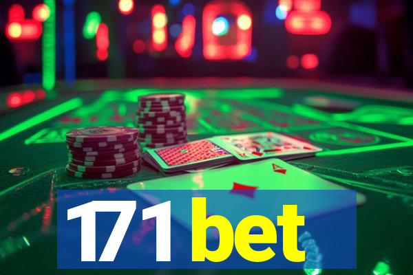 171 bet