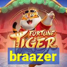 braazer