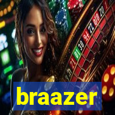 braazer