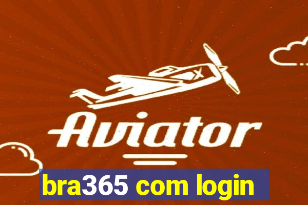 bra365 com login