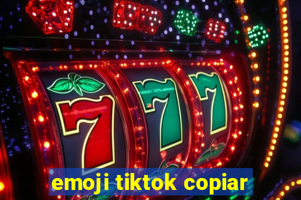 emoji tiktok copiar