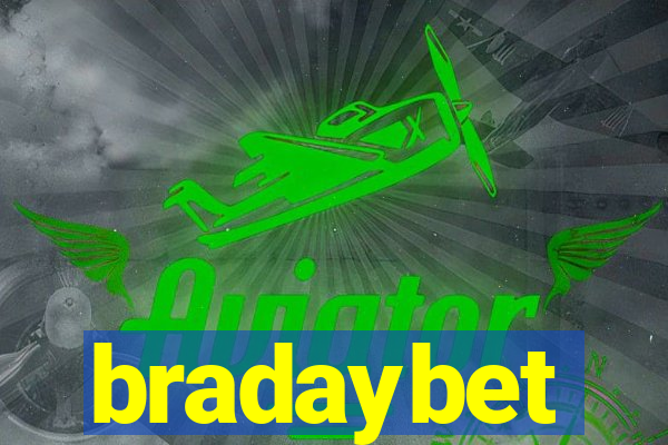 bradaybet