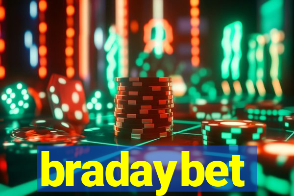 bradaybet