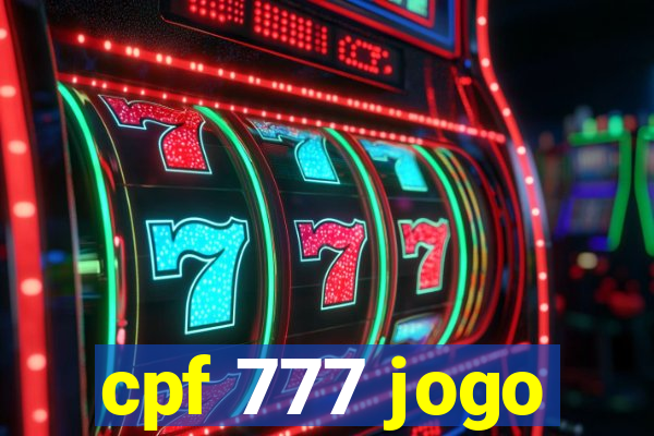 cpf 777 jogo