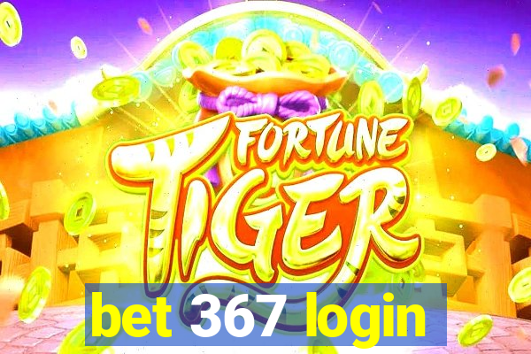 bet 367 login