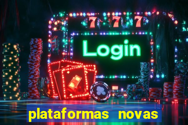 plataformas novas de apostas