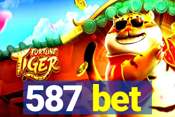 587 bet